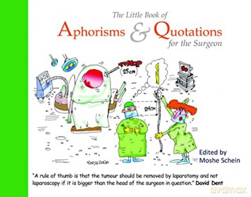 The Little Book Of Aphorisms Quotatio - Moshe Schein Md Facs [KSIĄŻKA]
