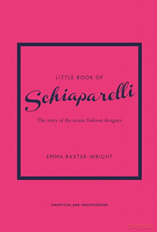 The Little Book Of Schiaparelli [KSIĄŻKA]