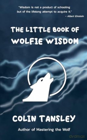 The Little Book Of Wolfie Wisdom - Colin Tansley [KSIĄŻKA]
