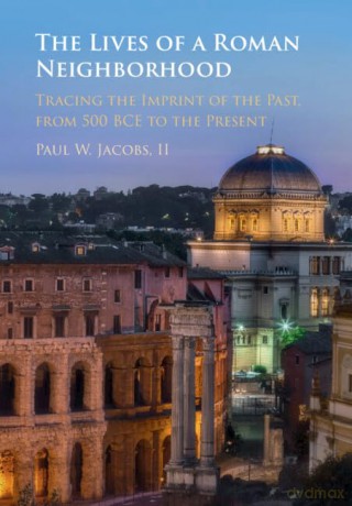 The Lives Of A Roman Neighborhood - Jacobs Paul [KSIĄŻKA]