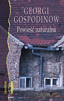 Powieść Naturalna - Georgi Gospodinow [KSIĄŻKA]