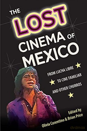 The Lost Cinema Of Mexico - Cosentino Price [KSIĄŻKA]