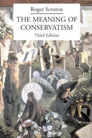 The Meaning Of Conservatism [KSIĄŻKA]