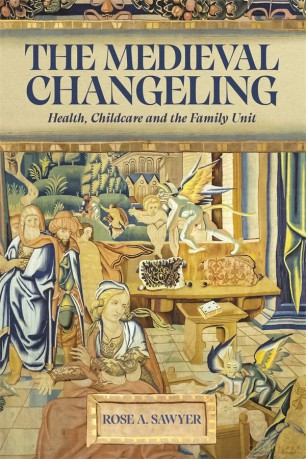 The Medieval Changeling Health Childca [KSIĄŻKA]