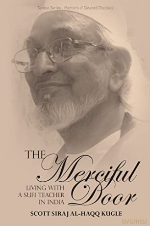 The Merciful Door: Living With A Sufi Te - Scott Siraj Kugle [KSIĄŻKA]