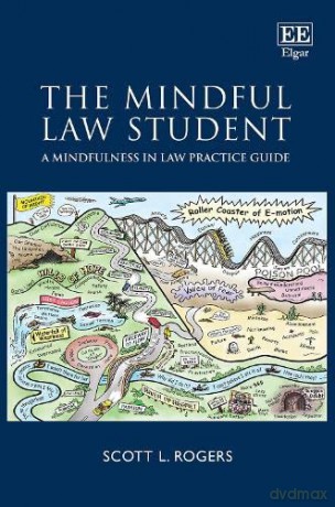 The Mindful Law Student A Mindf [KSIĄŻKA]