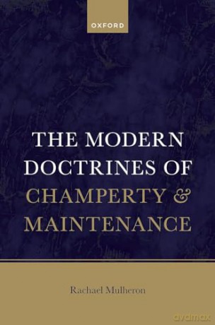 The Modern Law Of Champerty And Mainten [KSIĄŻKA]