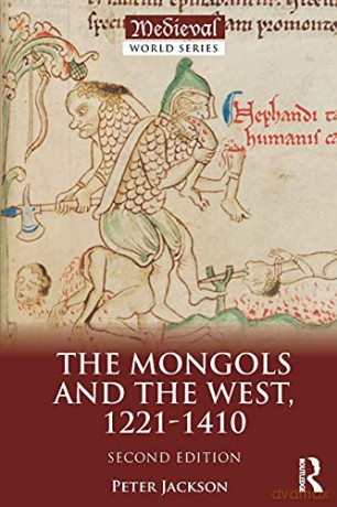 The Mongols And The West: 1221-1410 - Peter Jackson [KSIĄŻKA]