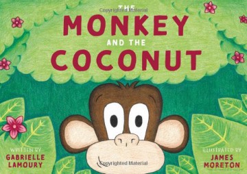 The Monkey And The Coconut - Gabrielle Lamoury [KSIĄŻKA]
