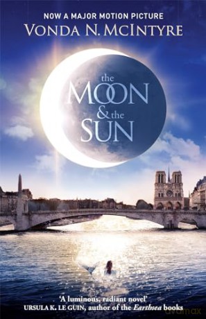The Moon And The Sun - Vonda N. Mcintyre [KSIĄŻKA]