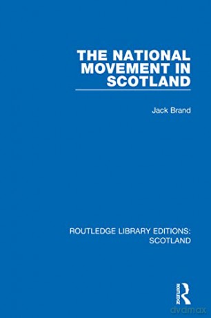 The National Movement In Scotland - Jack Brand [KSIĄŻKA]