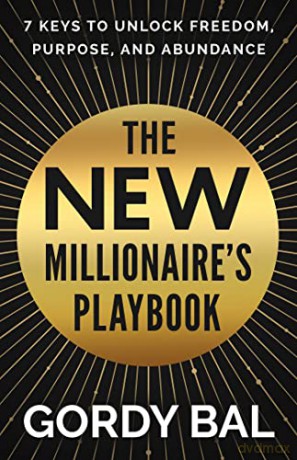 The New Millionaire's Playbook - Gordy Bal [KSIĄŻKA]
