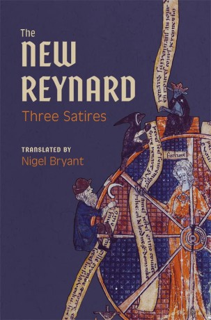 The New Reynard: Three Satires: Renart L - Nigel Bryant [KSIĄŻKA]