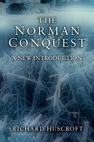 The Norman Conquest - Huscroft [KSIĄŻKA]