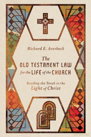 The Old Testament Law For The Life - Averbeck Richard E [KSIĄŻKA]