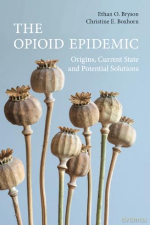 The Opioid Epidemic - Bryson Ethan O. [KSIĄŻKA]