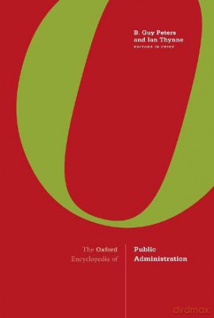 The Oxford Encyclopedia Of Public Admin [KSIĄŻKA]