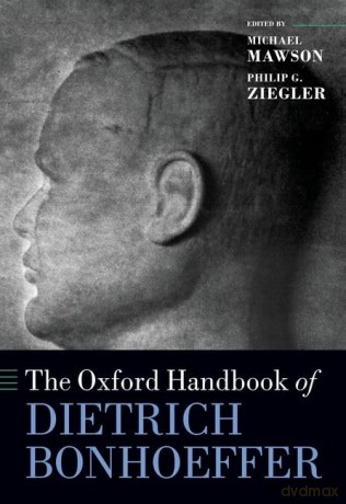 The Oxford Handbook Of Dietrich Bonhoef [KSIĄŻKA]
