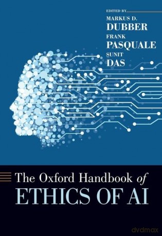 The Oxford Handbook Of Ethics Of Ai [KSIĄŻKA]