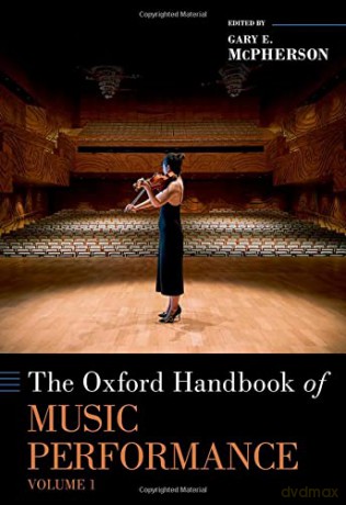 The Oxford Handbook Of Music Performanc [KSIĄŻKA]