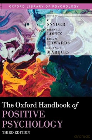 The Oxford Handbook Of Positive Psychol [KSIĄŻKA]