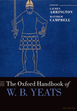 The Oxford Handbook Of W.B. Yeats [KSIĄŻKA]