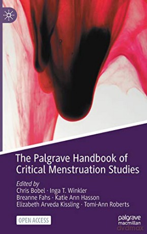 The Palgrave Handbook Of Critical Menstr - Chris Bobel [KSIĄŻKA]