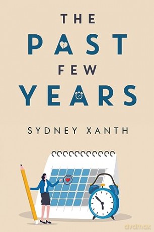 The Past Few Years - Sydney Xanth [KSIĄŻKA]