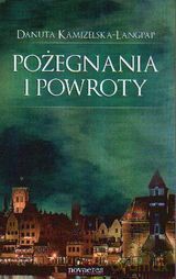 Pożegnania I Powroty - Kamizerska-Lang [KSIĄŻKA]