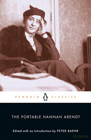The Portable Hannah Arendt - Arendt Hannah [KSIĄŻKA]