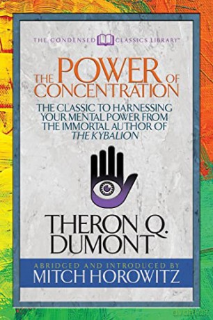 The Power Of Concentration (Condensed Cl - Theron Dumont [KSIĄŻKA]