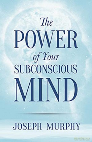 The Power Of Your Subconscious Mind [KSIĄŻKA]