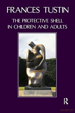 The Protective Shell In Children An - Tustin [KSIĄŻKA]