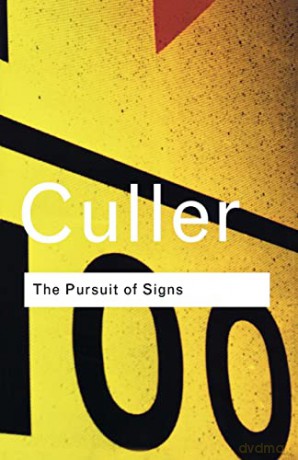 The Pursuit Of Signs - Jonathan Culler [KSIĄŻKA]