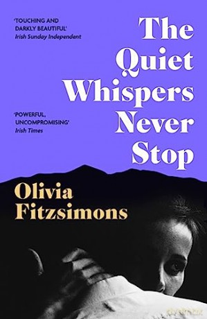 The Quiet Whispers Never Stop - Olivia Fitzsimons [KSIĄŻKA]