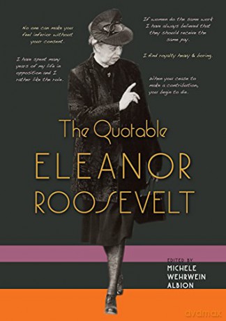 The Quotable Eleanor Roosevelt - Albion [KSIĄŻKA]