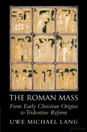 The Roman Mass - Lang Uwe Michael [KSIĄŻKA]