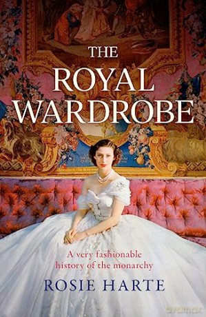 The Royal Wardrobe - Rosie Harte [KSIĄŻKA]