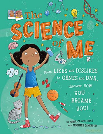The Science Of Me - Anna Claybourne [KSIĄŻKA]