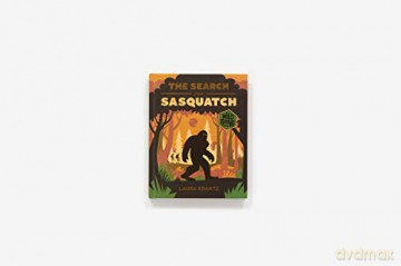 The Search For Sasquatch A Wild Th - Laura Krantz [KSIĄŻKA]