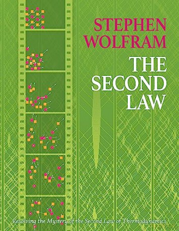The Second Law - Stephen Wolfram [KSIĄŻKA]