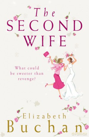 The Second Wife - Buchan Elizabeth [KSIĄŻKA]