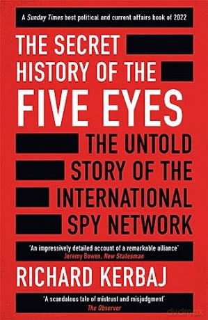The Secret History Of The Five Eyes - Kerbaj Richard [KSIĄŻKA]