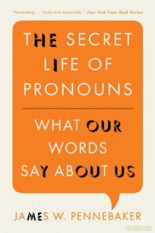 The Secret Life Of Pronouns - Pennebaker James W [KSIĄŻKA]