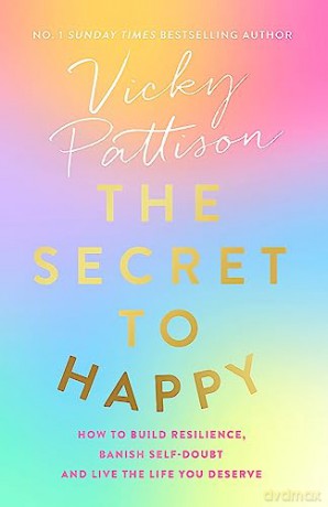 The Secret To Happy - Vicky Pattison [KSIĄŻKA]
