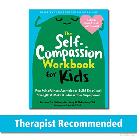 The Self-Compassion Workbook For Kids - Kristin Neff Lorrain [KSIĄŻKA]