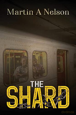 The Shard - Martin A Nelson [KSIĄŻKA]