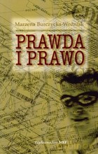 Prawda i Prawo - M. Burczycka-Woźniak [KSIĄŻKA]
