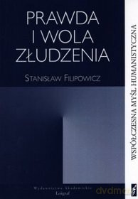 Prawda i Wola Złudzenia - Filipowicz St. [KSIĄŻKA]