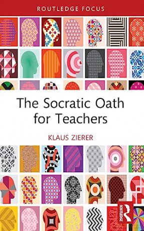 The Socratic Oath For Teachers - Klaus Zierer [KSIĄŻKA]